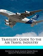 Traveler's Guide to the Air Travel Industry