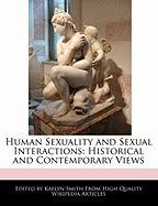 Human Sexuality and Sexual Interactions: Historical and Contemporary Views