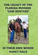 The Legacy of the Florida Pioneer Cow Hunters