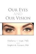 Our Eyes and Our Vision