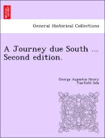 A Journey Due South ... Second Edition