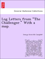 Log Letters from "The Challenger." with a Map