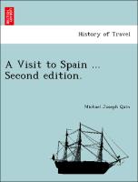 A Visit to Spain ... Second Edition