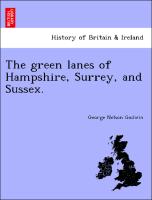 The Green Lanes of Hampshire, Surrey, and Sussex