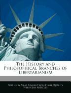 The History and Philosophical Branches of Libertarianism