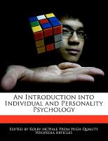 An Introduction Into Individual and Personality Psychology