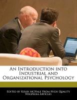 An Introduction Into Industrial and Organizational Psychology