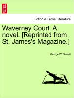 Waverney Court. A novel. [Reprinted from St. James's Magazine.] VOL. III