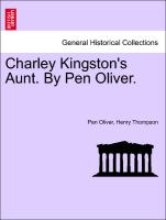 Charley Kingston's Aunt. by Pen Oliver