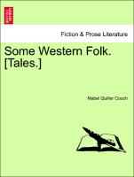 Some Western Folk. [Tales.]