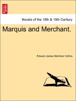 Marquis and Merchant. Vol. II