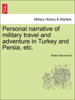 Personal Narrative of Military Travel and Adventure in Turkey and Persia, Etc