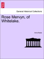 Rose Mervyn, of Whitelake. VOL. III