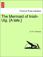 The Mermaid of Inish-Uig. [A Tale.]