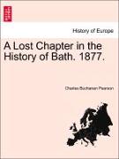 A Lost Chapter in the History of Bath. 1877