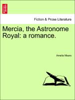 Mercia, the Astronome Royal: A Romance