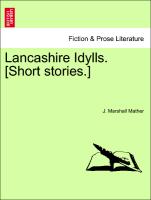 Lancashire Idylls. [Short Stories.]