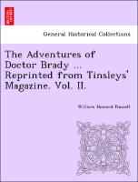 The Adventures of Doctor Brady ... Reprinted from Tinsleys' Magazine. Vol. II