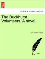 The Buckhurst Volunteers. A novel. VOL. III