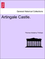 Artingale Castle. Vol. I