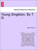 Young Singleton. By T. G. Vol. II