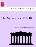 The Sylvesters. Vol. III