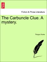 The Carbuncle Clue. a Mystery