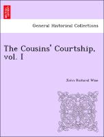 The Cousins' Courtship, vol. I