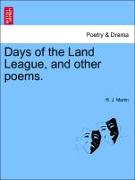 Days of the Land League, and Other Poems