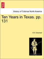 Ten Years in Texas. Pp. 131