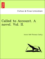 Called to Account. A novel. Vol. II