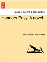 Honours Easy. A novel. Vol. III