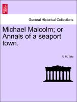 Michael Malcolm, Or Annals of a Seaport Town