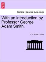 With an Introduction by Professor George Adam Smith