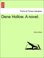 Dene Hollow. A novel. Vol. II
