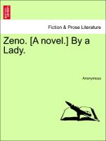 Zeno. [A Novel.] by a Lady