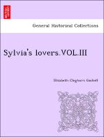 Sylvia's lovers.VOL.III