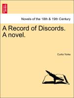 A Record of Discords. a Novel