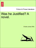 Was He Justified? a Novel