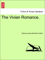 The Vivian Romance. Vol. I