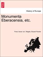 Monumenta Eberacensia, Etc