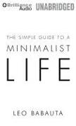 The Simple Guide to a Minimalist Life