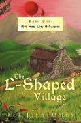 The L-Shaped Village Book One