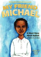 My Friend Michael: A Short Story about Autism - A Pedro Collection