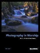 Photography in Worship: The Art and Science of Iconic Imagery