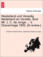 Niederland Und Venedig. Nederland En Venetie, Door Mr. J. C. de Jonge ... 's Gravenhage 1852. [A Review.]