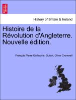 Histoire de la Révolution d'Angleterre. Nouvelle édition. TROISIEME EDITION