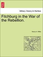 Fitchburg in the War of the Rebellion