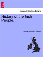 History of the Irish People, vol. I