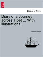 Diary of a Journey Across Tibet ... with Illustrations